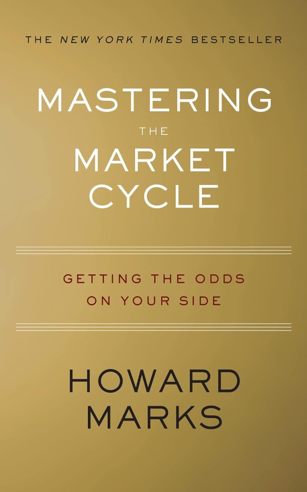 Mastering the Market Cycle: Getting the Odds on Your Side by Howard Marks: "Mastering the Market Cycle: Getting the Odds on Your Side by Howard Marks book cover with the title in bold text on a white and blue background."